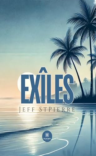 Exîles von LE LYS BLEU EDITIONS SAS
