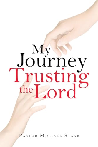 My Journey Trusting the Lord von Christian Faith Publishing