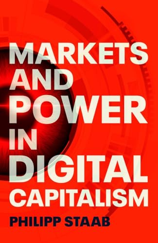 Markets and power in digital capitalism von Manchester University Press