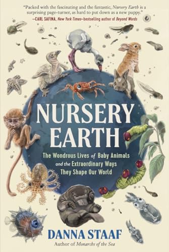 Nursery Earth: The Wondrous Lives of Baby Animals and the Extraordinary Ways They Shape Our World von The Experiment