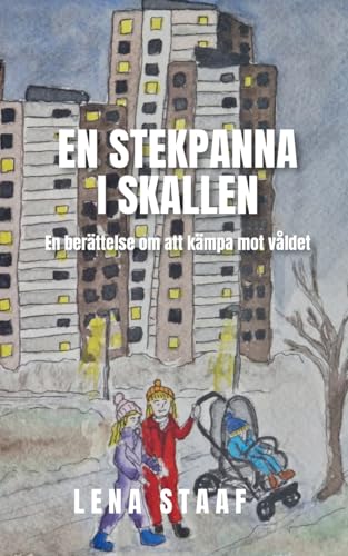 En stekpanna i skallen: En berättelse om att kämpa mot våldet von BoD – Books on Demand – Schweden