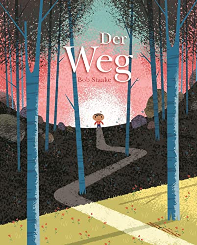 Der Weg: Bilderbuch von MINEDITION