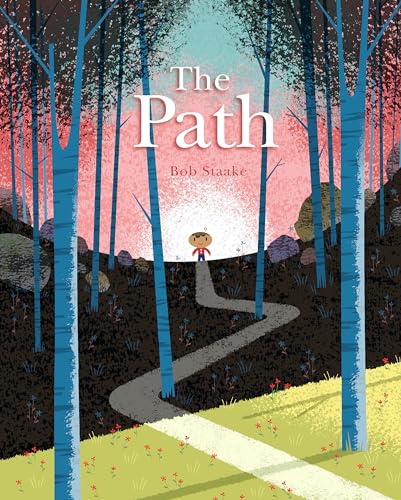 The Path: A Picture Book About Finding Your Own True Way von MINEDITION
