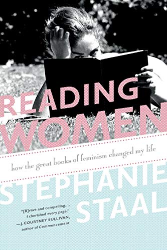 Reading Women: How the Great Books of Feminism Changed My Life Reading Women: How the Great Books of Feminism Changed My Life von PublicAffairs