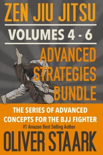 Zen Jiu Jitsu - Advanced Strategies Bundle - Volumes 4-6: Human Chess - Champions Mind - Weight Cutting for BJJ von Independently published