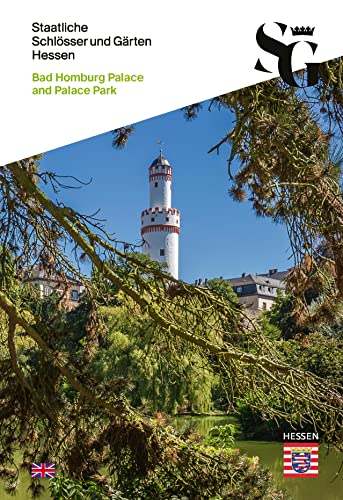 Bad Homburg Palace and Palace Park (kulturschätze kompakt) von Schnell & Steiner