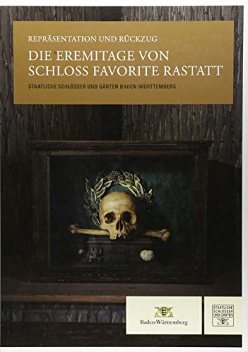 Die Eremitage von Schloss Favorite Rastatt: Repräsentation und Rückzug von Imhof, Petersberg