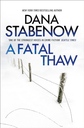 A Fatal Thaw (A Kate Shugak Investigation) von Head of Zeus -- an Aries Book
