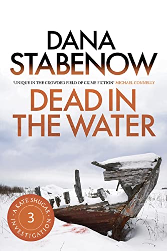 Dead in the Water (A Kate Shugak Investigation, Band 3)