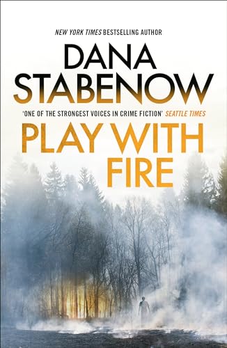 Play With Fire (A Kate Shugak Investigation)