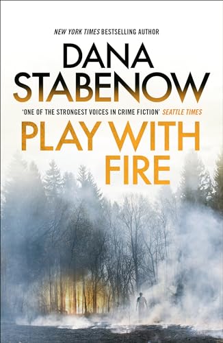 Play With Fire (A Kate Shugak Investigation) von Head of Zeus -- an Aries Book
