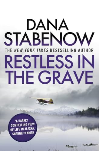 Restless In The Grave (A Kate Shugak Investigation, Band 19)