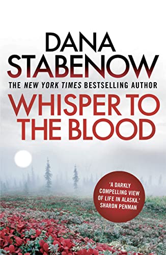 Whisper to the Blood (A Kate Shugak Investigation, Band 16)