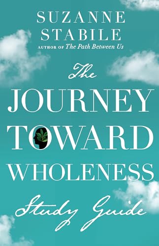 The Journey Toward Wholeness