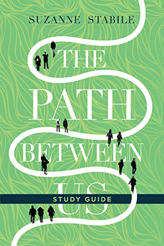 The Path Between Us Study Guide: An Enneagram Journey to Healthy Relationships: Six Sessions
