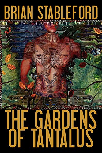 The Gardens of Tantalus and Other Delusions von Borgo Press