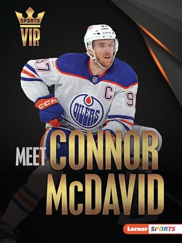 Meet Connor McDavid: Edmonton Oilers Superstar (Sports Vips (Lerner (Tm) Sports))