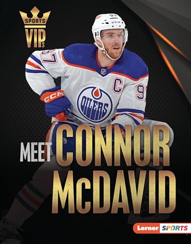 Meet Connor McDavid: Edmonton Oilers Superstar (Sports Vips (Lerner (Tm) Sports))
