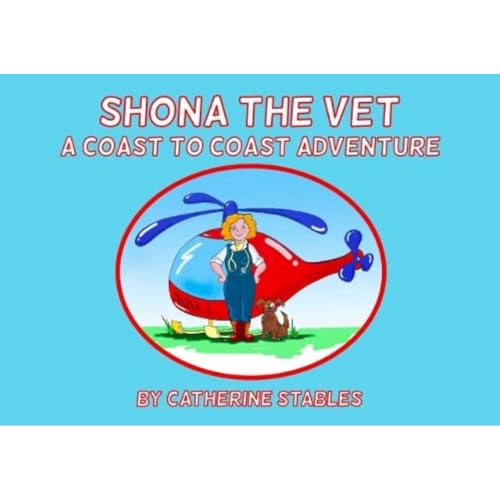 Shona the Vet: A Coast to Coast Adventure