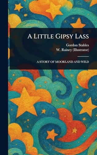 A Little Gipsy Lass A Little Gipsy Lass von Anson Street Press