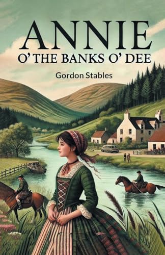 Annie o' the Banks o' Dee Annie o' the Banks o' Dee von Double 9 Books
