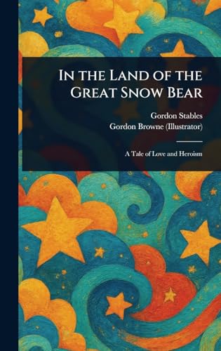 In the Land of the Great Snow Bear von Anson Street Press