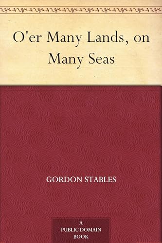O'er Many Lands, on Many Seas O'er Many Lands, on Many Seas von Anson Street Press