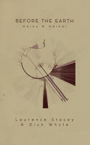 Before The Earth: Haiku & Haikai von Forgotten Press