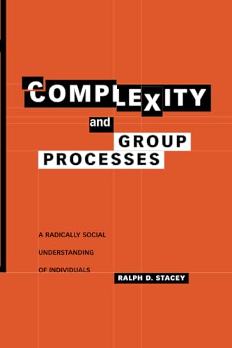 Complexity and Group Processes: A radically social understanding of individuals