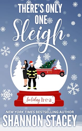 There's Only One Sleigh (Holiday HEA, Band 2) von Independently published
