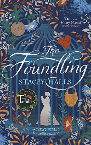 The Foundling: The gripping Sunday Times bestselling historical novel, from the winner of the Women's Prize Futures award von MANILLA PRESS