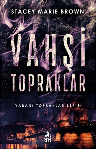 Vahşi Topraklar: Yabani Topraklar Serisi von Ren Kitap