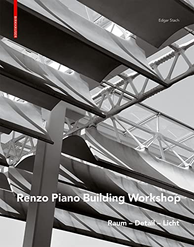 Renzo Piano: Raum - Detail - Licht