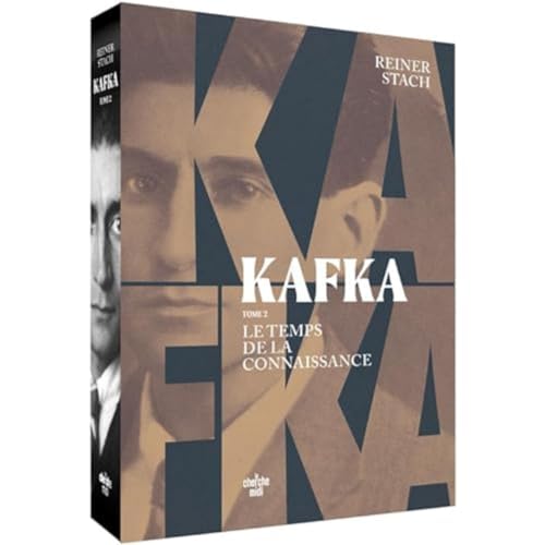 Kafka - Tome 2 Le temps de la connaissance