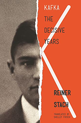 Kafka: The Decisive Years von Princeton University Press