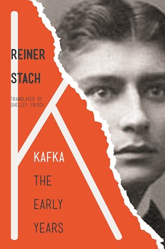 Kafka: The Early Years von Princeton University Press