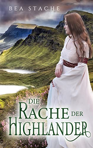 Die Rache der Highlander: Historischer Roman von Books on Demand GmbH