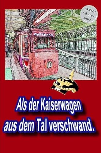 Als der Kaiserwagen aus dem Tal verschwand: Malbuch