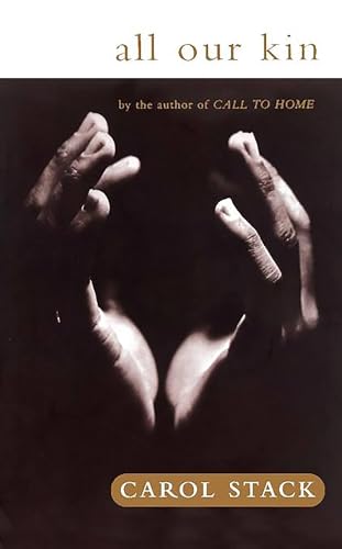 All Our Kin: Strategies For Survival In A Black Community von Basic Books