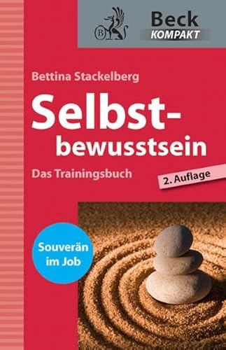 Selbstbewusstsein: Das Trainingsbuch (Beck kompakt)