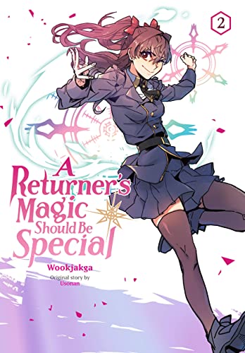A Returner's Magic Should be Special, Vol. 2: Volume 2 (RETURNERS MAGIC SHOULD BE SPECIAL GN) von Yen Press