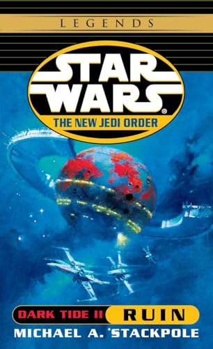 Ruin: Star Wars Legends: Dark Tide, Book II (Star Wars: The New Jedi Order - Legends, Band 3)