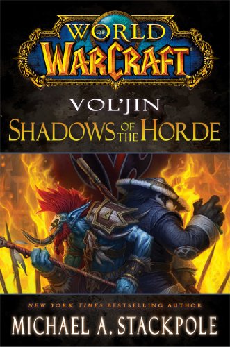 World of Warcraft: Vol'jin: Shadows of the Horde World of Warcraft: Vol'jin: Shadows of the Horde