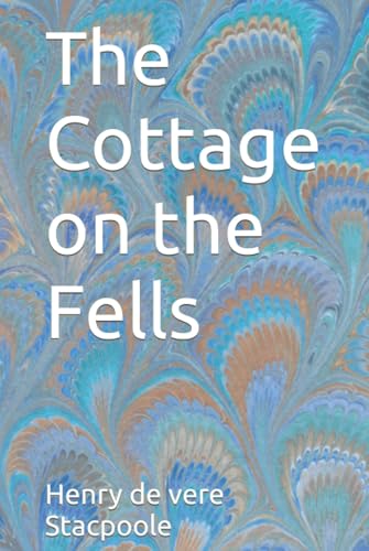 The Cottage on the Fells von Anson Street Press