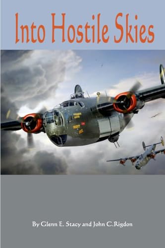 Into Hostile Skies: Missing Air Crews of the 459th Bombardment Group von Lulu.com