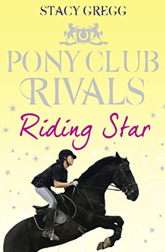 Riding Star (Pony Club Rivals, Book 3)