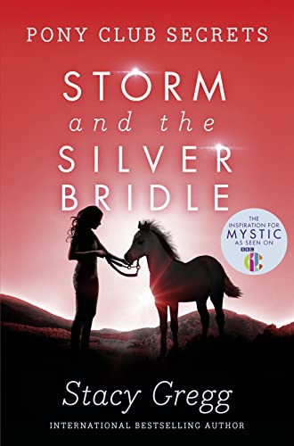 Storm and the Silver Bridle (Pony Club Secrets (Numbered)) von HarperCollins Children's Books