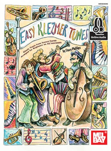 Easy Klezmer Tunes: Classic Tunes from Eastern Europe Arranged for Beginners on All Instruments