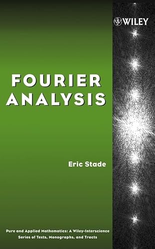 Fourier Analysis (Pure and Applied Mathematics: A Wiley Series of Texts, Monographs and Tracts) von Wiley