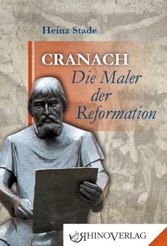 Cranach – Die Maler der Reformation: Band 17 (Rhino Westentaschen-Bibliothek)